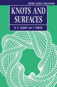 Book Cover for Knots and Surfaces by N D Gilbert, T Porter