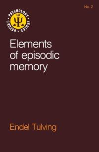Book Cover for Elements of Episodic Memory by Endel Tulving