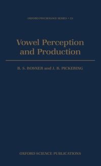 Book Cover for Vowel Perception and Production by B S Rosner, J B Pickering