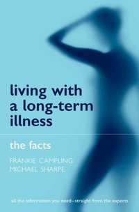 Book Cover for Living With a Long-Term Illness by Frankie Campling, Michael Sharpe