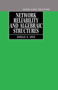 Book Cover for Network Reliability and Algebraic Structures by Douglas R Shier