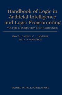 Book Cover for Handbook of Logic in Artificial Intelligence and Logic Programming. Vol.2 Deduction Methodologies by Dov M Gabbay, Christopher John Hogger, J A Robinson