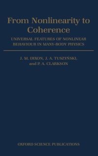 Book Cover for From Nonlinearity to Coherence by J M Dixon, J A Tuszynski, P A Clarkson