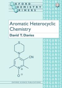 Book Cover for Aromatic Heterocyclic Chemistry by David T Davies