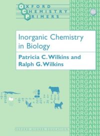 Book Cover for Inorganic Chemistry in Biology by Patricia C Wilkins, Ralph G Wilkins
