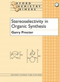 Book Cover for Stereoselectivity in Organic Synthesis by G Procter