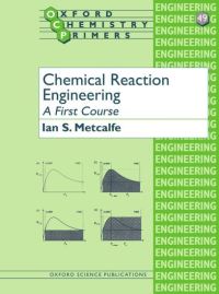 Book Cover for Chemical Reaction Engineering by Ian Saxley Metcalfe