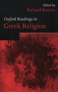 Book Cover for Oxford Readings in Greek Religion by R G A Buxton