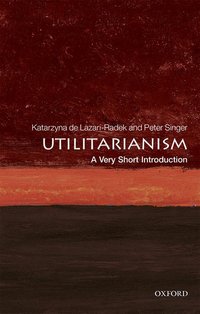 Book Cover for Utilitarianism by Katarzyna de LazariRadek, Peter Singer