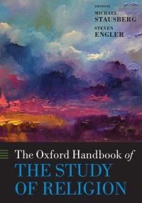 Book Cover for The Oxford Handbook of the Study of Religion by Michael Stausberg, Steven Engler