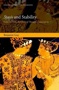 Book Cover for Stasis and Stability by Benjamin Chancellors Fellow in Classics, Chancellors Fellow in Classics, University of Edinburgh Gray