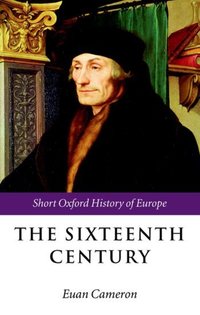 Book Cover for The Sixteenth Century by Euan Cameron