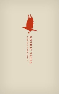 Book Cover for Gothic Tales by Arthur Conan Doyle