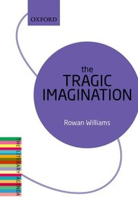 Book Cover for The Tragic Imagination by Rowan Williams