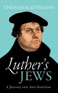 Book Cover for Luther's Jews by Thomas Kaufmann