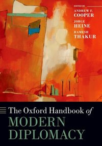 Book Cover for The Oxford Handbook of Modern Diplomacy by Andrew Fenton Cooper, Jorge Heine, Ramesh Thakur