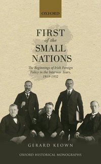 Book Cover for First of the Small Nations by Gerard Irish ambassador to Poland, Irish ambassador to Poland, Embassy of Ireland Keown