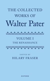 Book Cover for The Collected Works of Walter Pater. Volume I The Renaissance by Walter Pater