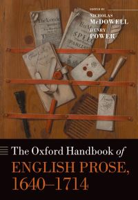 Book Cover for The Oxford Handbook of English Prose, 1640-1714 by Nicholas McDowell, Henry Power