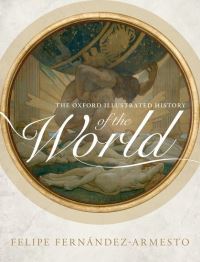 Book Cover for The Oxford Illustrated History of the World by Felipe FernándezArmesto