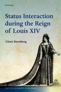 Book Cover for Status Interaction During the Reign of Louis XIV by Giora Sternberg