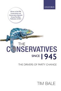 Book Cover for The Conservatives Since 1945 by Tim Bale