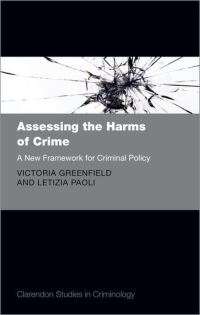 Book Cover for Assessing the Harms of Crime by Victoria A Greenfield, Letizia Paoli