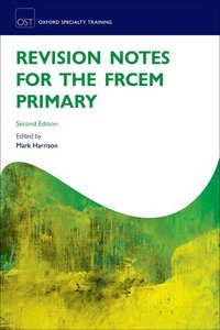 Book Cover for Revision Notes for the FRCEM Primary by Mark Harrison