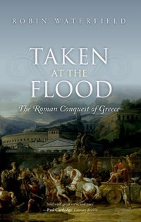 Book Cover for Taken at the Flood by Robin Waterfield