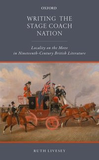 Book Cover for Writing the Stage Coach Nation by Ruth Livesey
