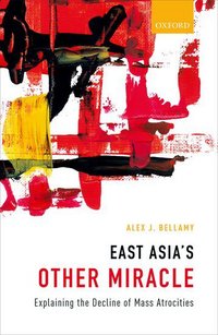 Book Cover for East Asia's Other Miracle by Alex J Bellamy