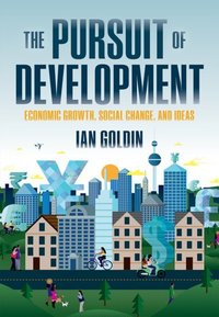 Book Cover for The Pursuit of Development by Ian Goldin