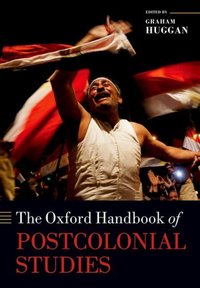 Book Cover for The Oxford Handbook of Postcolonial Studies by Graham Huggan