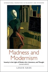 Book Cover for Madness and Modernism by Louis Arnorsson Sass