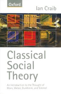 Book Cover for Classical Social Theory by Ian Craib