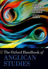 Book Cover for The Oxford Handbook of Anglican Studies by Mark D VicePrincipal, Ripon College and Reader in Modern Theology, VicePrincipal, Ripon College and Reader in Mode Chapman