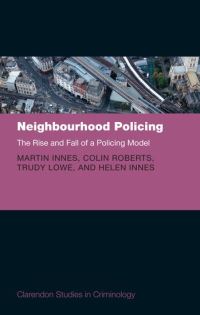 Book Cover for Neighbourhood Policing by Martin Innes, Colin Roberts, Trudy Lowe, Helen Innes