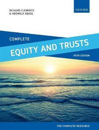 Book Cover for Complete Equity and Trusts by Richard Clements, Ademola Abass