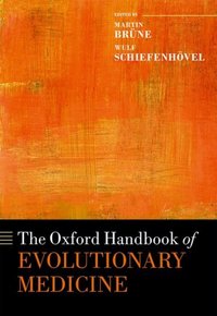 Book Cover for The Oxford Handbook of Evolutionary Medicine by Martin Brüne, Wulf Schiefenhövel