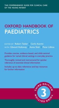 Book Cover for Oxford Handbook of Paediatrics by Robert C Tasker, Carlo L Acerini, Edward Holloway, Asma Shah, Peter Lillitos