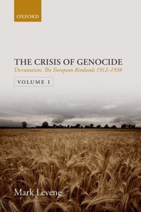 Book Cover for The Crisis of Genocide. Volume One Devastation by Mark Levene