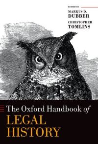 Book Cover for The Oxford Handbook of Legal History by Markus Dirk Dubber, Christopher L. Tomlins