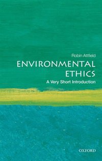 Book Cover for Environmental Ethics by Robin Attfield