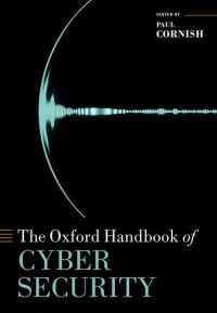 Book Cover for The Oxford Handbook of Cyber Security by Paul Cornish