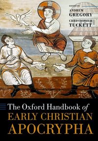 Book Cover for The Oxford Handbook of Early Christian Apocrypha by Andrew F. Gregory, C. M. Tuckett, Tobias Nicklas, Joseph Verheyden