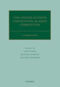 Book Cover for The United Nations Convention Against Corruption by Cecily Rose, Michael Kubiciel, Oliver Landwehr