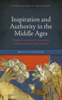 Book Cover for Inspiration and Authority in the Middle Ages by Brian Lecturer, Program on History and Literature, Lecturer, Program on History and Literature, Harvard University FitzGerald