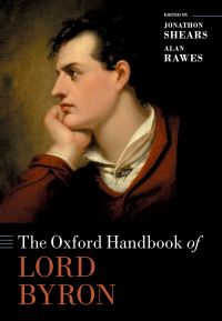 Book Cover for The Oxford Handbook of Lord Byron by Jonathon Shears, Alan Rawes