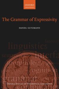 Book Cover for The Grammar of Expressivity by Daniel Gutzmann