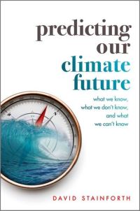 Book Cover for Predicting Our Climate Future by David Alan Stainforth